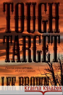 Tough Target Lee Brown 9781944256005 2e Publishing