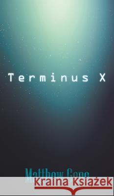 Terminus X Matthew Gene 9781944277215 Progressive Rising Phoenix Press, LLC