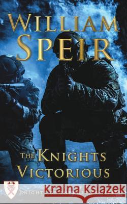 The Knights Victorious William Speir   9781944277352 Progressive Rising Phoenix Press, LLC