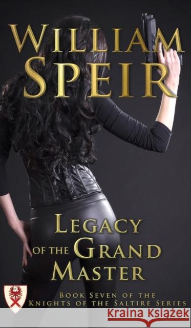 Legacy of the Grand Master William Speir 9781944277895 Progressive Rising Phoenix Press, LLC