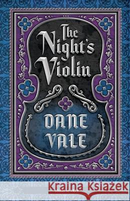 The Night's Violin Dane Vale 9781944286156 Nosetouch Press
