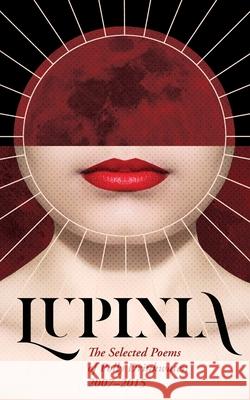 Lupinia D. T. Neal 9781944286231 Nosetouch Press