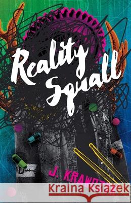 Reality Squall J. Krawczyk 9781944286415 Nosetouch Press