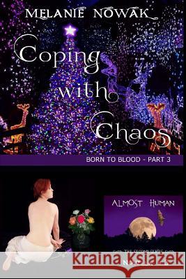 Coping with Chaos: (Born to BLood - Part 3) Nowak, Melanie 9781944303129