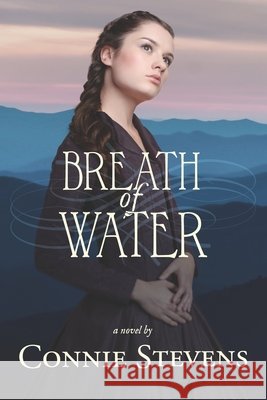 Breath of Water Connie Stevens 9781944309404