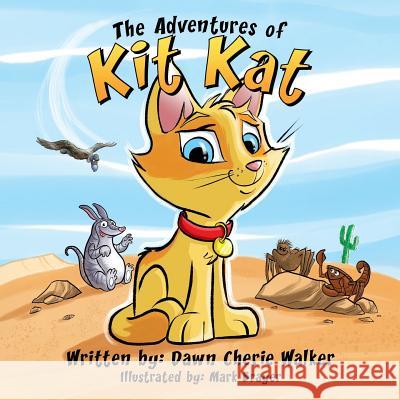 The Adventures of Kit Kat Dawn Cherie Walker Mark Brayer 9781944313074