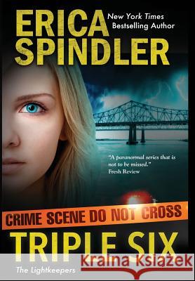 Triple Six Erica Spindler 9781944323097 Double Shot Press