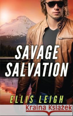 Savage Salvation: A Dire Wolves Mission Ellis Leigh 9781944336776 Kinship Press