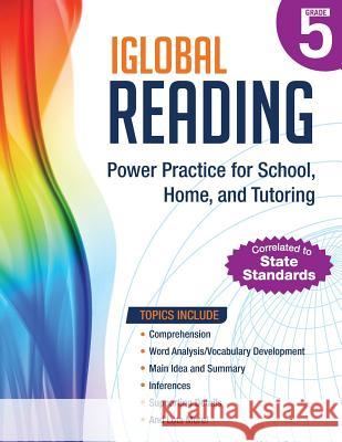 iGlobal Reading, Grade 5: Power Practice for School, Home, and Tutoring Services, Iglobal Educational 9781944346393 Iglobal Educational Services