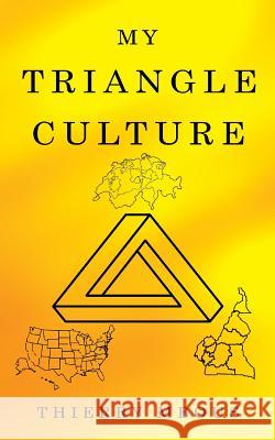 My Triangle Culture Parfait Thierry Mbous 9781944348687 PENDIUM