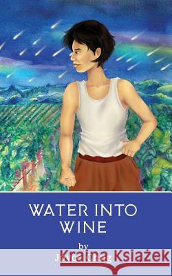 Water into Wine Chng, Joyce 9781944354305 Annorlunda Books, Inc