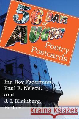 56 Days of August Ina Roy-Faderman Paul E. Nelson J. I. Kleinberg 9781944355401 Five Oaks Press