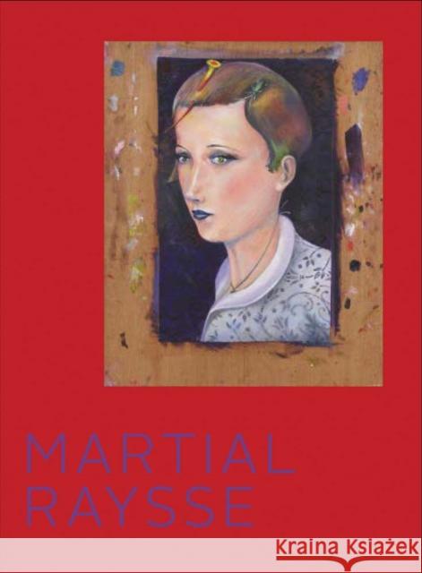 Martial Raysse: Visages Martial Raysse 9781944379230 Levy Gorvy