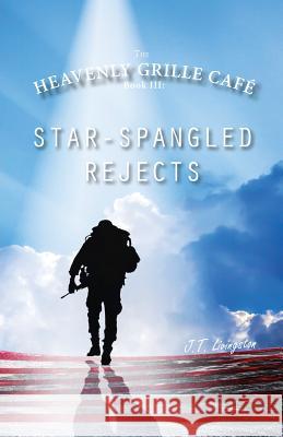 Star-Spangled Rejects J T Livingston 9781944393229 Piscataqua Press