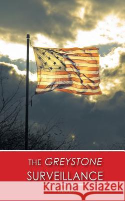 The Greystone Surveillance Publius 9781944393915
