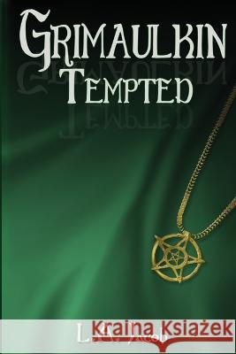 Grimaulkin Tempted L a Jacob   9781944412968 Water Dragon Publishing