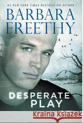 Desperate Play Barbara Freethy 9781944417413 Fog City Publishing, LLC