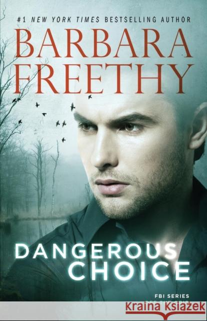 Dangerous Choice Barbara Freethy 9781944417499 Fog City Publishing, LLC