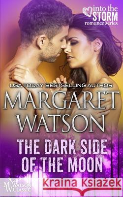 The Dark Side of the Moon Margaret Watson 9781944422349