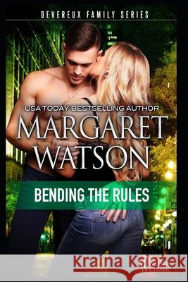 Bending the Rules Margaret Watson 9781944422561