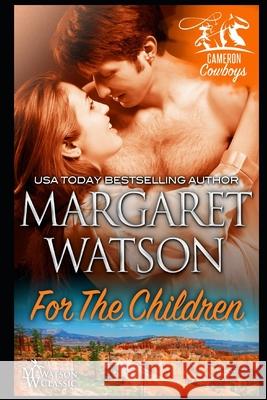 For the Children Margaret Watson 9781944422653