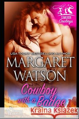 Cowboy with a Badge Margaret Watson 9781944422660