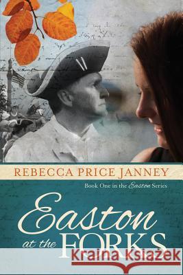 Easton at the Forks Rebecca Price Janney 9781944430184