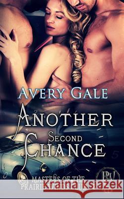 Another Second Chance Avery Gale Sandy Ebel Jess Buffett 9781944472436 Avery Gale Books