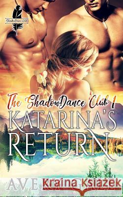 Katarina's Return Avery Gale 9781944472535 Avery Gale Books