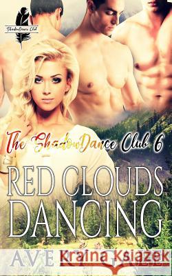 Red Clouds Dancing Avery Gale 9781944472634 Avery Gale Books