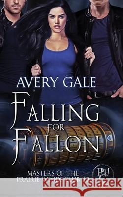 Falling for Fallon Avery Gale 9781944472955 Avery Gale Books