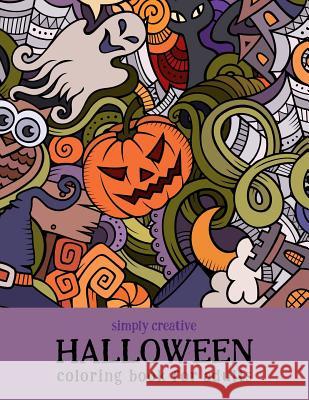 Simply Creative Halloween Coloring Book for Adults Lynne Dempsey 9781944474041 Simply Creative