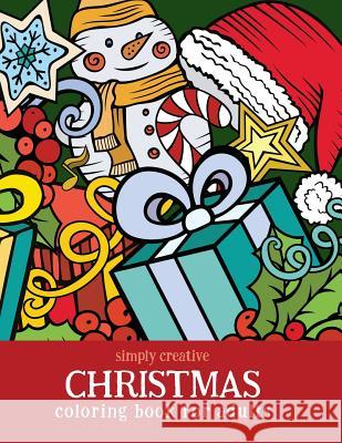 Simply Creative Christmas Coloring Book for Adults Lynne Dempsey 9781944474171