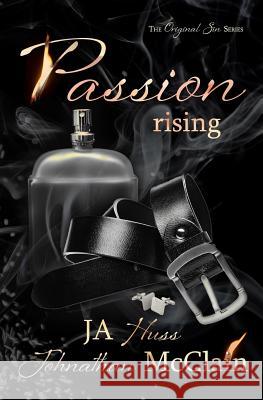 Passion Rising Ja Huss Johnathan McClain 9781944475468 Science Future Press