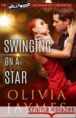 Swinging On A Star Jaymes, Olivia 9781944490249