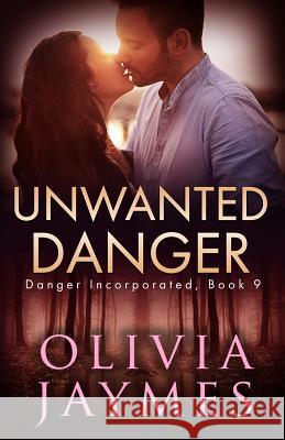 Unwanted Danger Olivia Jaymes 9781944490409