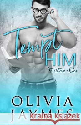 Tempt Him Olivia Jaymes 9781944490416