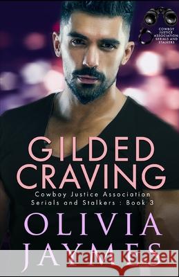 Gilded Craving: Cowboy Justice Association Olivia Jaymes 9781944490652 Blonde Ambition Press