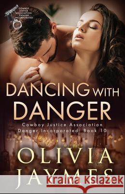 Dancing With Danger Olivia Jaymes 9781944490980 Blonde Ambition Press