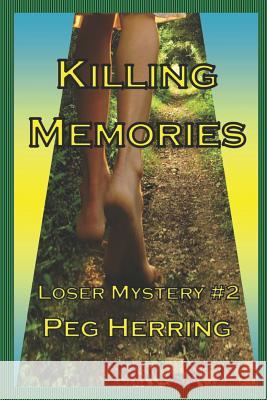 Killing Memories Peg Herring 9781944502232 Gwendolyn Books