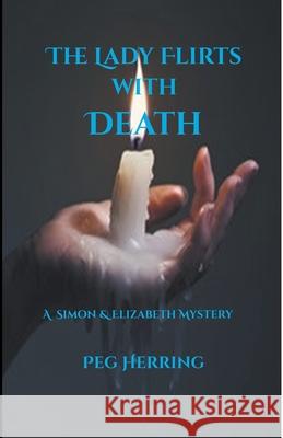 The Lady Flirts with Death Peg Herring 9781944502393 Gwendolyn Books