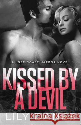 Kissed by a Devil Lily Danes 9781944506056