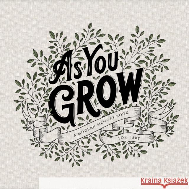 As You Grow: A Modern Memory Book for Baby Korie Herold Paige Tate Select 9781944515478