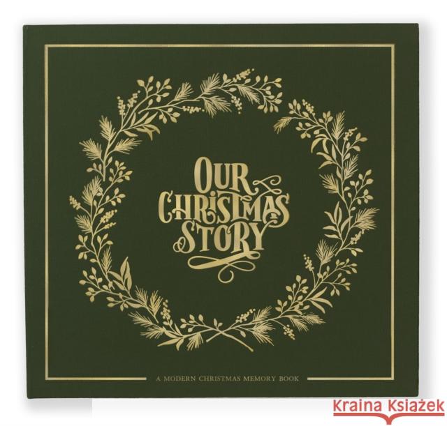 Our Christmas Story: A Modern Christmas Memory Book Korie Herold 9781944515874 Paige Tate & Co