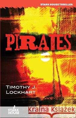 Pirates Timothy J. Lockhart 9781944520670