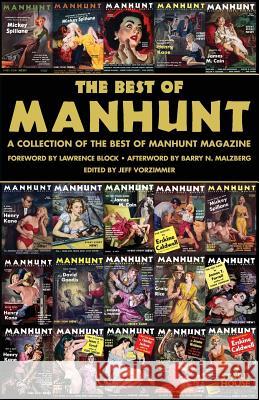 The Best of Manhunt Barry N Malzberg, Lawrence Block, Jeff Vorzimmer 9781944520687 Stark House Press
