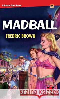 Madball Fredric Brown 9781944520748