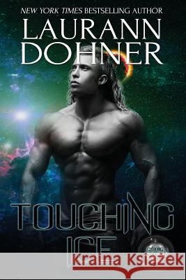 Touching Ice Laurann Dohner 9781944526719