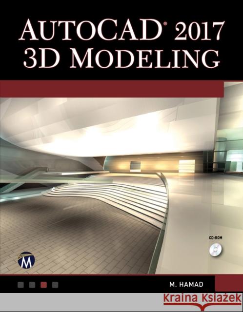 AutoCAD 2017 3D Modeling Munir Hamad 9781944534622 Mercury Learning & Information