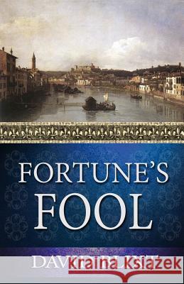 Fortune's Fool David Blixt   9781944540043 Sordelet Ink